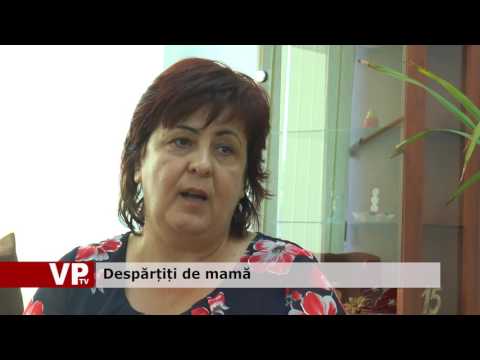 Despărțiți de mamă