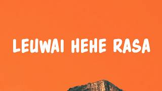 Download lagu Leuwai Hehe Rasa (Lyrics) mp3