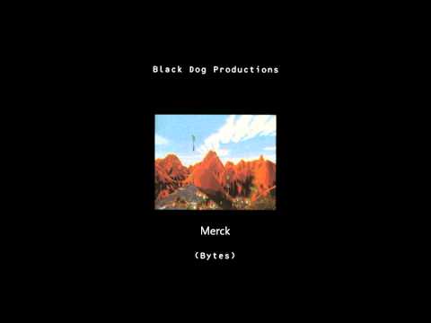Merck - Black Dog Productions / Bytes