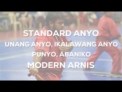 Modern Arnis - STANDARD ANYO (UNANG ANYO, IKALAWANG ANYO, PUNYO, ABANIKO)