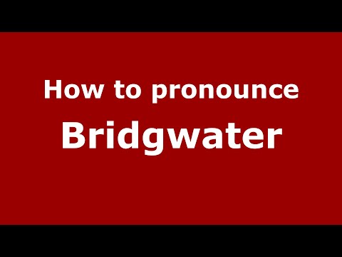 How to pronounce Bridgwater