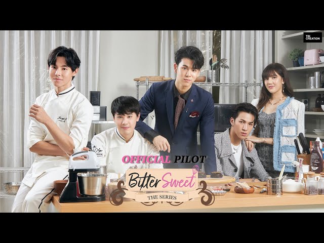 Official Pilot Bitter Sweet The Series l Tricreation Official