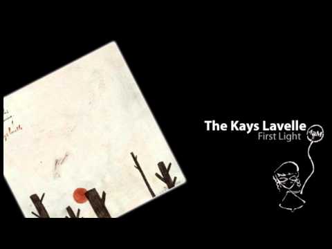 The Kays Lavelle - First Light