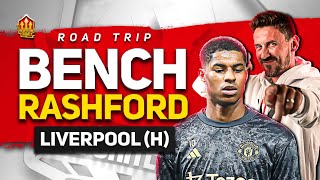 START ANTONY OVER RASHFORD! Man United vs Liverpool | Road Trip