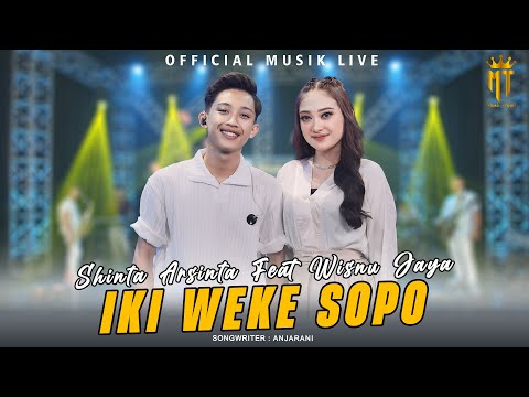 Shinta Arsinta Feat Wisnu Jaya - Iki Weke Sopo (Official Music Live)
