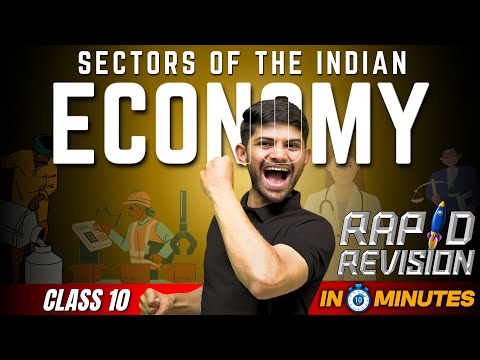 Sectors of Indian Economy | 10 Minutes Rapid Revision | Class 10 SST