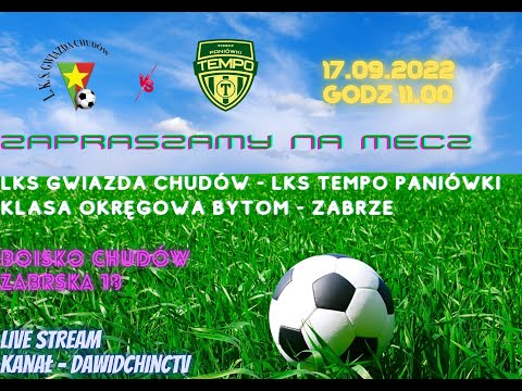 Chudów 17.09.2022 - LKS GWIAZDA CHUDÓW - LKS TEMPO PANIÓWKI  (LIVE)