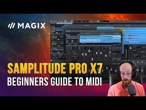MMTV: MAGIX SAMPLITUDE PRO X7 - Beginners Guide to Midi | Eric Burgess
