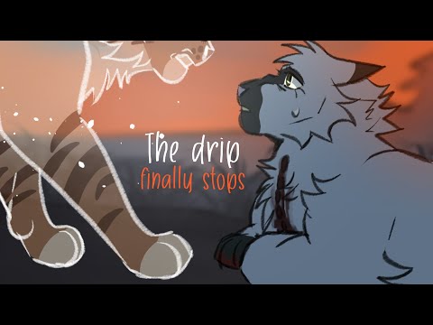 The drip finally stops || Animatic