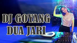 Download lagu DJ GOYANG DUA JARI 2018... mp3