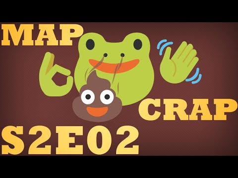 Mapcrap S2E02