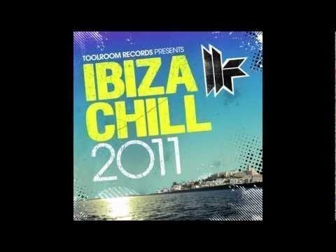 Toolroom Records Ibiza Chill 2011