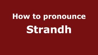 How to pronounce Strandh