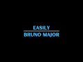 Bruno Major - Easily (Karaoke)