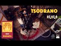 ALALÁ Tsodrano Live Session