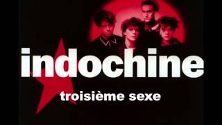 Indochine - 3ème Sexe (Edited version)