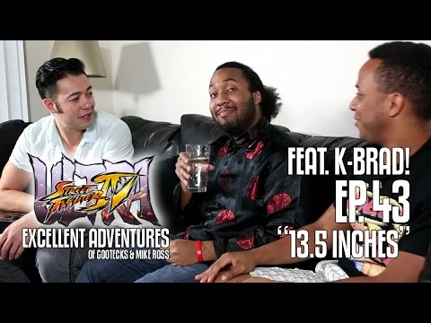 The Excellent Adventures of Gootecks & Mike Ross ft. K-BRAD! Ep. 43: 13.5 INCHES