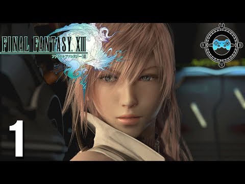 All Aboard - Blind Let's Play Final Fantasy XIII Episode #1