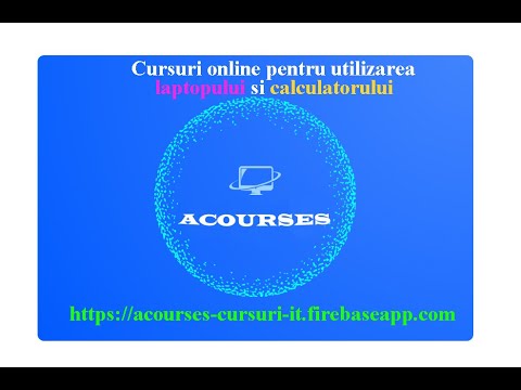 Cursuri online pentru utilizarea laptopului sau calculatorului - ACOURSES