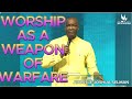 Worship as a weapon of warfare | Apostle Joshua Selman