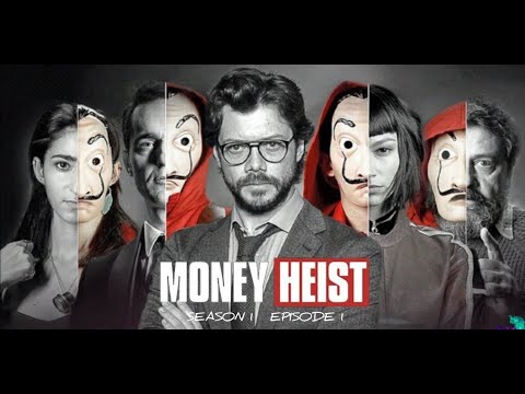 Money Heist Season 1 Episode 1