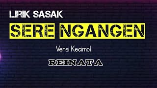 Download lagu Lagu Sasak Sere Ngangen Lirik mp3 Download lagu Lagu Sasak Sere Ngangen Lirik mp3