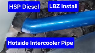 HSP Hotside Intercooler Pipe Install LBZ Duramax