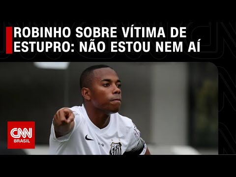 Robinho sobre vítima de estupro: Não estou nem aí | CNN PRIMETIME