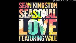 Sean Kingston - Seasonal Love (Feat. Wale) [CDQ/Dirty]
