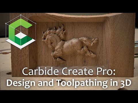 Carbide Create Pro Brings 3D Modeling and CAM to Create