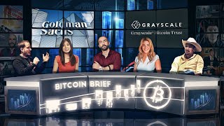 Bitcoin Brief - Goldman's Crypto Report & Is Grayscale GBTC Buying All $BTC