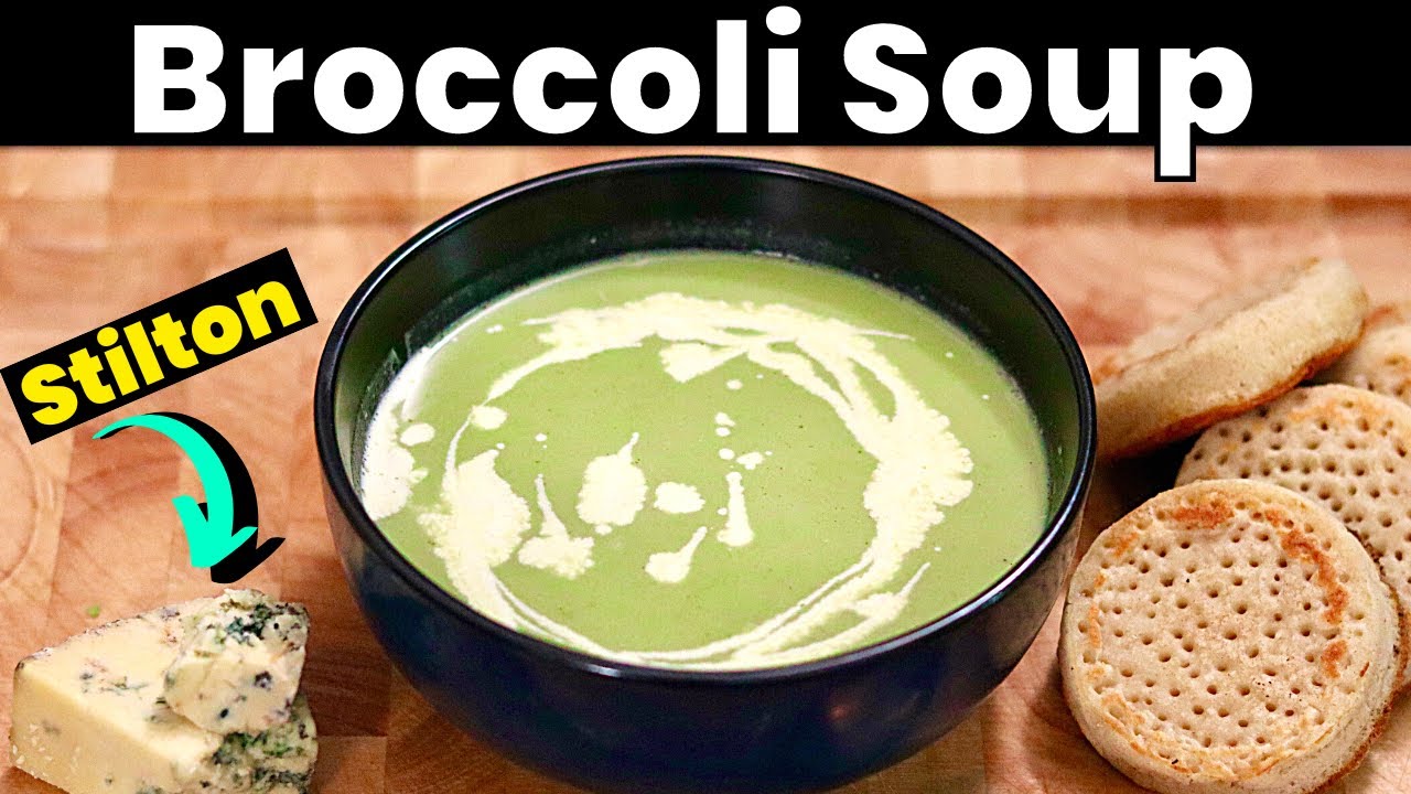 How to Make Delicious Broccoli and Stilton Soup - A Step by Step Recipe Video