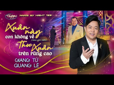 PBN133 | Giang Tử & Quang Lê - Xuân Này Con Không Về & Thư Xuân Trên Rừng Cao