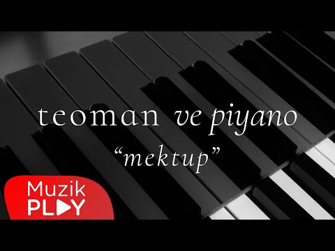 Teoman - Mektup (Teoman ve Piyano)