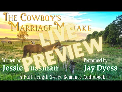 Live Preview - Jessie Gussman's The Cowboy's Marriage Mistake