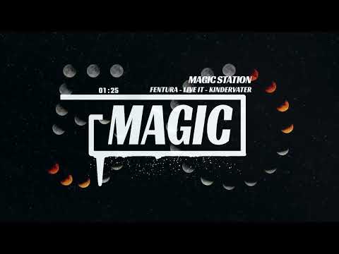 Fentura - Live It - Kindervater Radiomix ✨