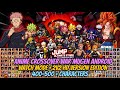 BEST ANIME CrossOver WAR Mugen 500 Characters Android OFFLINE Watch Mode Ultimate Edition