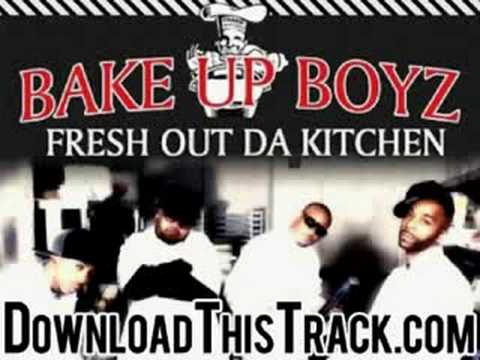bake up boyz - Built For It - Fresh Out Da Kitchen