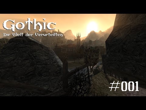 Gothic ⚔️ #001 - Die Welt der Verurteilten