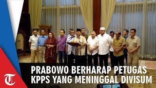 Prabowo Berharap Petugas KPPS yang Meninggal Divisum