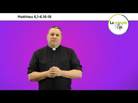 [ La minute spi ] mercredi 2 mars : Matthieu 6,1-6.16-18