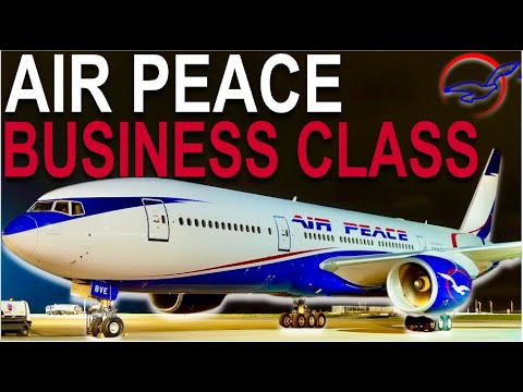 Flying AIR PEACE BUSINESS CLASS to LONDON in the 777!