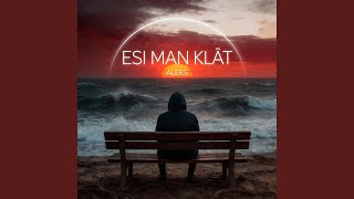 Esi Man Klāt