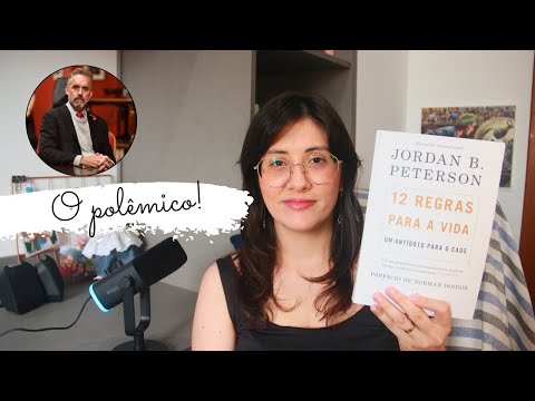 12 Regras para a Vida: um antdoto para o caos (Jordan Peterson)| Por Suzana Sant'Anna