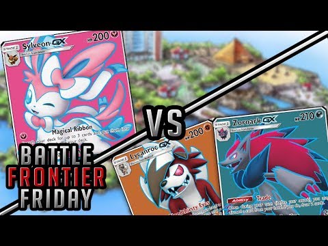 Sylveon GX vs Zoroark GX Lycanroc GX Pokemon TCG Matchup | Battle Frontier Friday #41