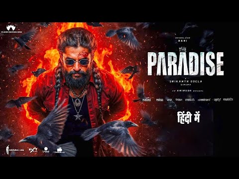 THE PARADISE Full Hindi Movie | Nani, Raghav Juyal & Sonali Kulkarni | New South Action Movie 2025