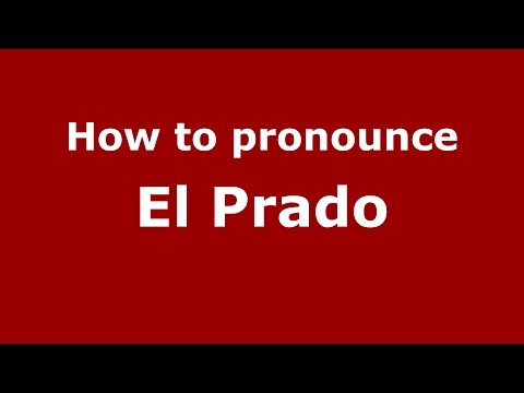 How to pronounce El Prado (Colombian Spanish/Colombia) - PronounceNames.com