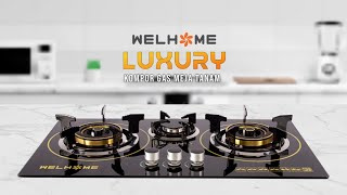 Kompor Gas Tanam &amp; Meja 2 dan 3 Tungku LUXURY Welhome