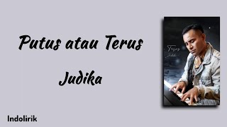 Download lagu Putus Atau Terus - Judika | Lirik Lagu mp3