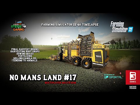 No Man's Land/#17/Final Harvest Begins/Sowing Grass fields/Fertilizing/Selling Oil/FS22 4K Timelapse